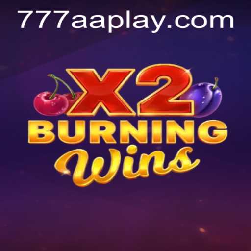 Exploring the Thrills of BurningWinsX2: A Comprehensive Guide