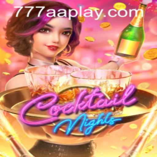 Immerse in the Exciting World of CocktailNights with 777aa PH Login
