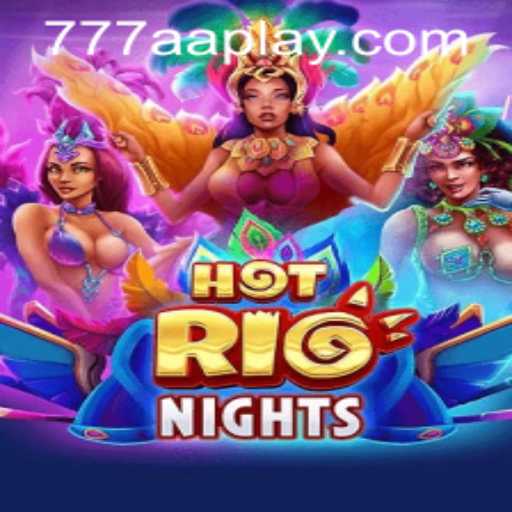 HotRioNights Game and Insider Tips with 777aa PH Login