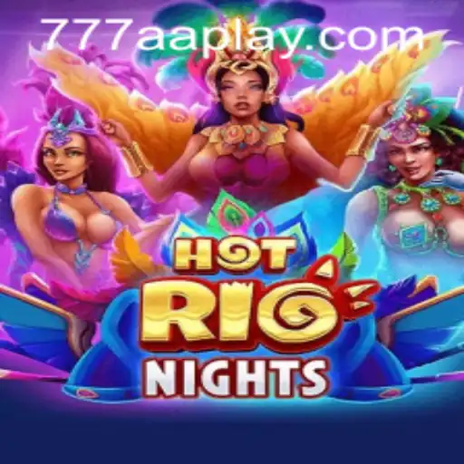 HotRioNights Game and Insider Tips with 777aa PH Login