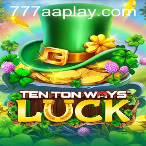 Explore the Thrills of TenTonWaysLuck: A Comprehensive Guide